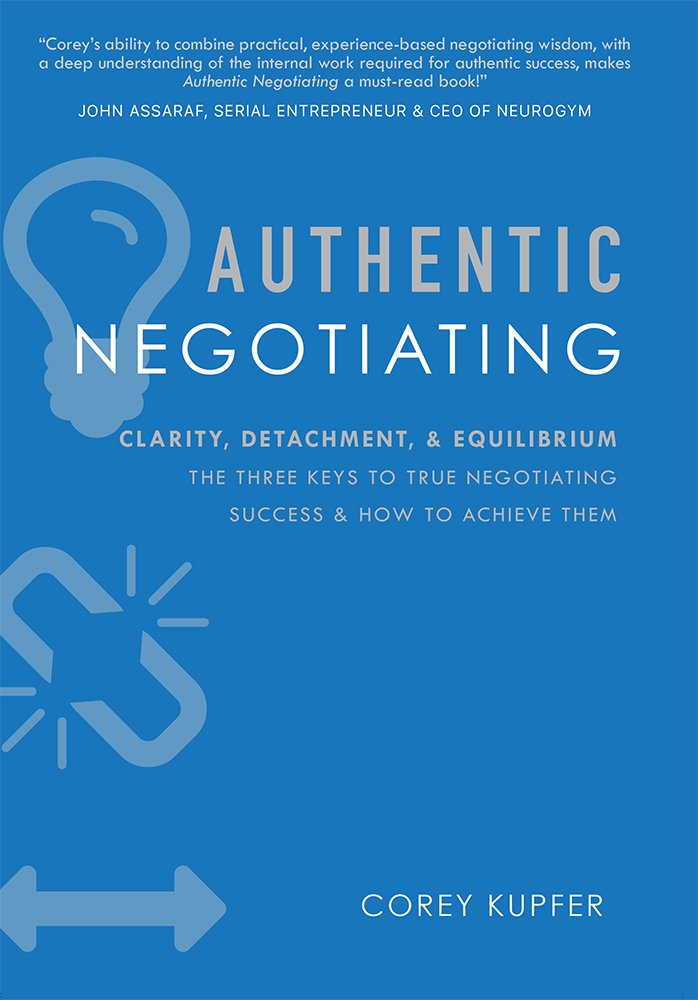 Authentic Negotiating: The Three Keys To True Negotiating Success & How To Achieve Them